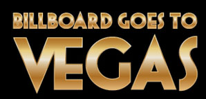 Billboard
goes to Vegas

