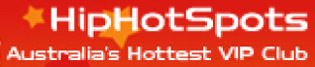 HipHotSpots
Australia�s Hottest VIP Club

