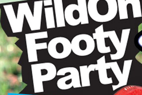 WildOn
Footy
Party

