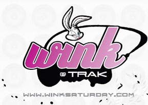 wink
@ TRAK

WWW.WINKSATURDAY.COM

