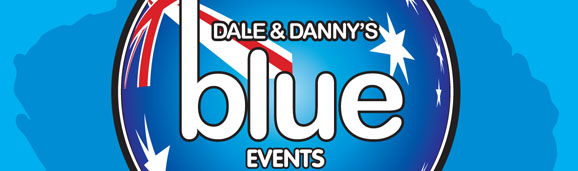 Dale & Danny�s 
blue 
Events

